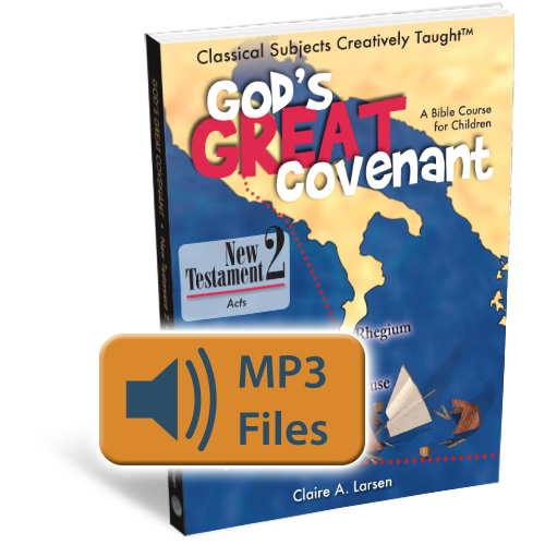 God's Great Covenant New Testament 2 Audio Files – Classical Academic Press