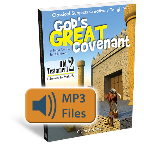 God's Great Covenant Old Testament 2 Audio Files – Classical Academic Press