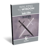 The Last Battle: Walking to Wisdom Literature Guide Teacher's Edition