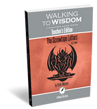 The Screwtape Letters: Walking to Wisdom Literature Guide Teacher's Edition