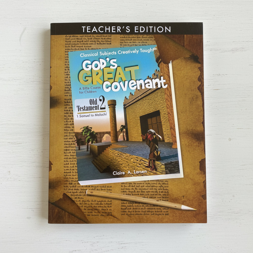 God's Great Covenant Old Testament 2 Teacher's Edition – Classical ...