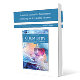 Solutions Manual to Accompany Chemistry for Accelerated Students