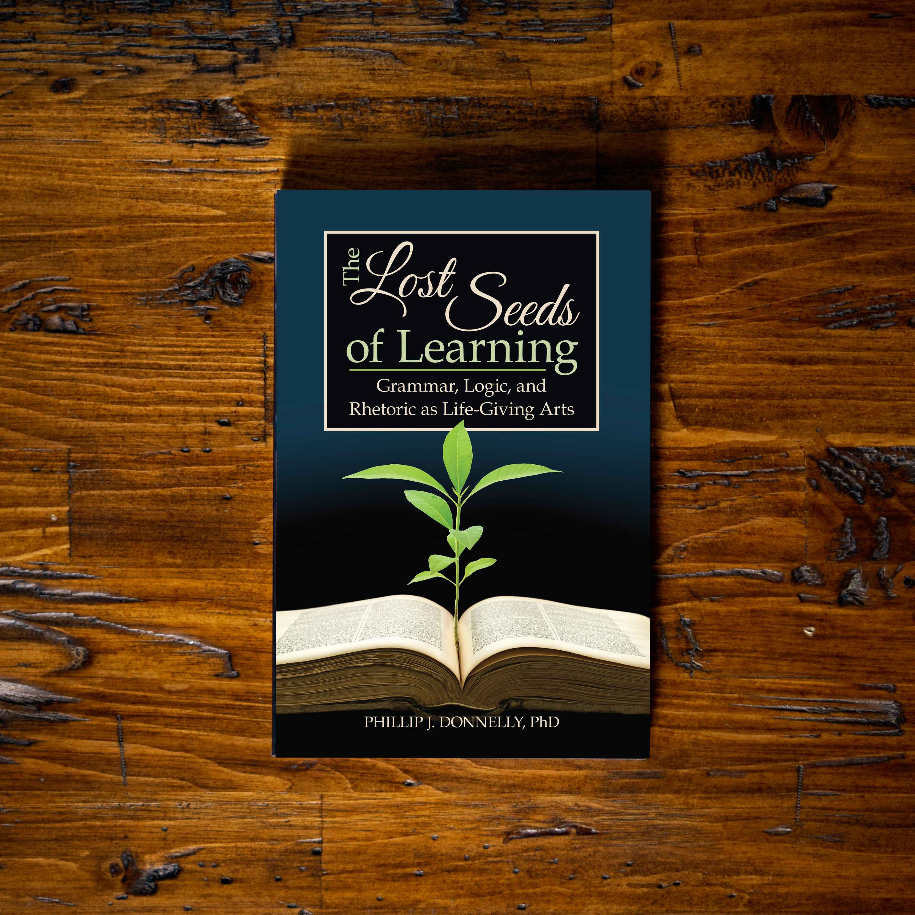 the professor here plants seeds of learning The Lost Seeds of Learning: Grammar, Logic, and Rhetoric as Life-Givin