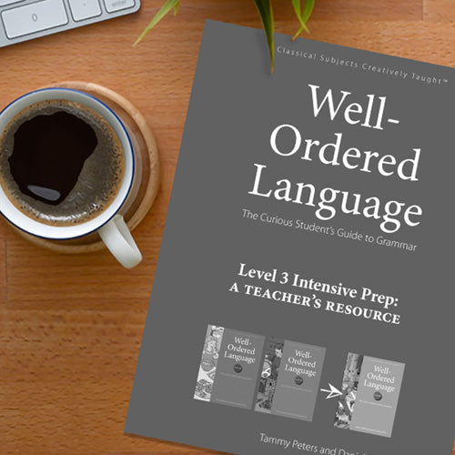 Well-Ordered Language Level 3 Intensive Prep