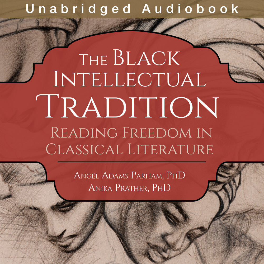 The Black Intellectual Tradition (Audiobook)