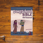 Song School Bible Old Testament (Student Edition)