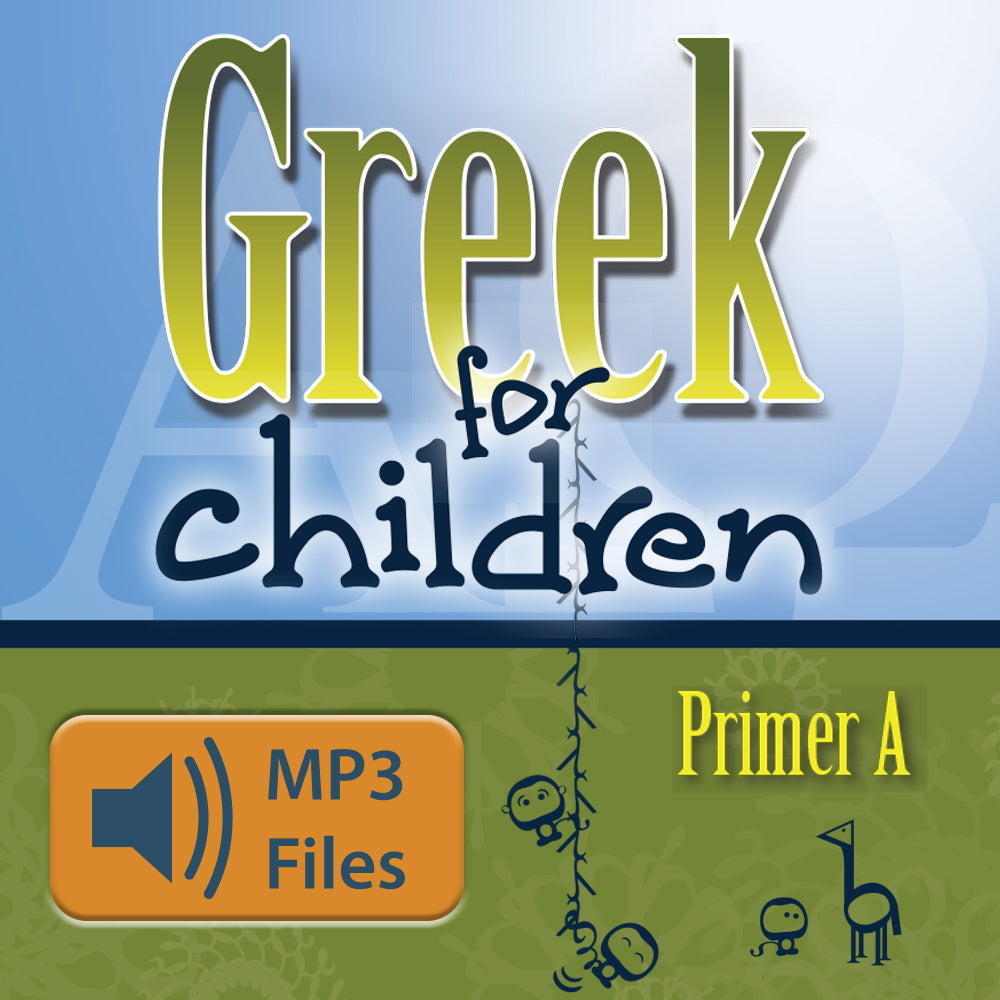 Greek for Children Primer A Chant Audio