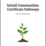 Scholé Communities: Certificate Pathways