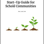 Scholé Communities: Start Up Guide