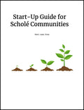 Scholé Communities: Start Up Guide