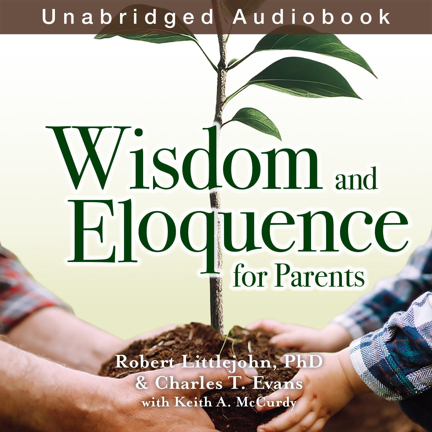 Wisdom and Eloquence for Parents (Audiobook)