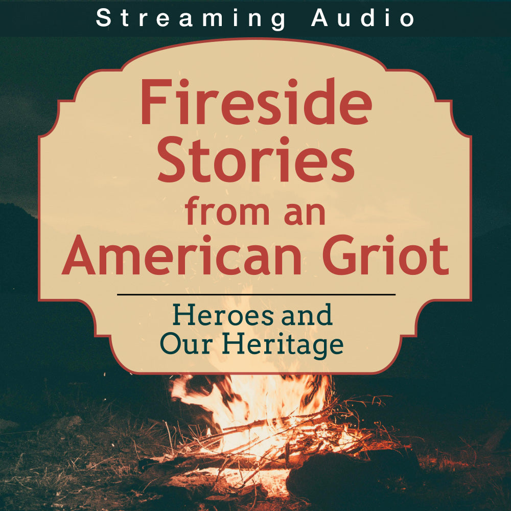 Fireside Stories from an American Griot: Heroes and Our Heritage (Audiobook)