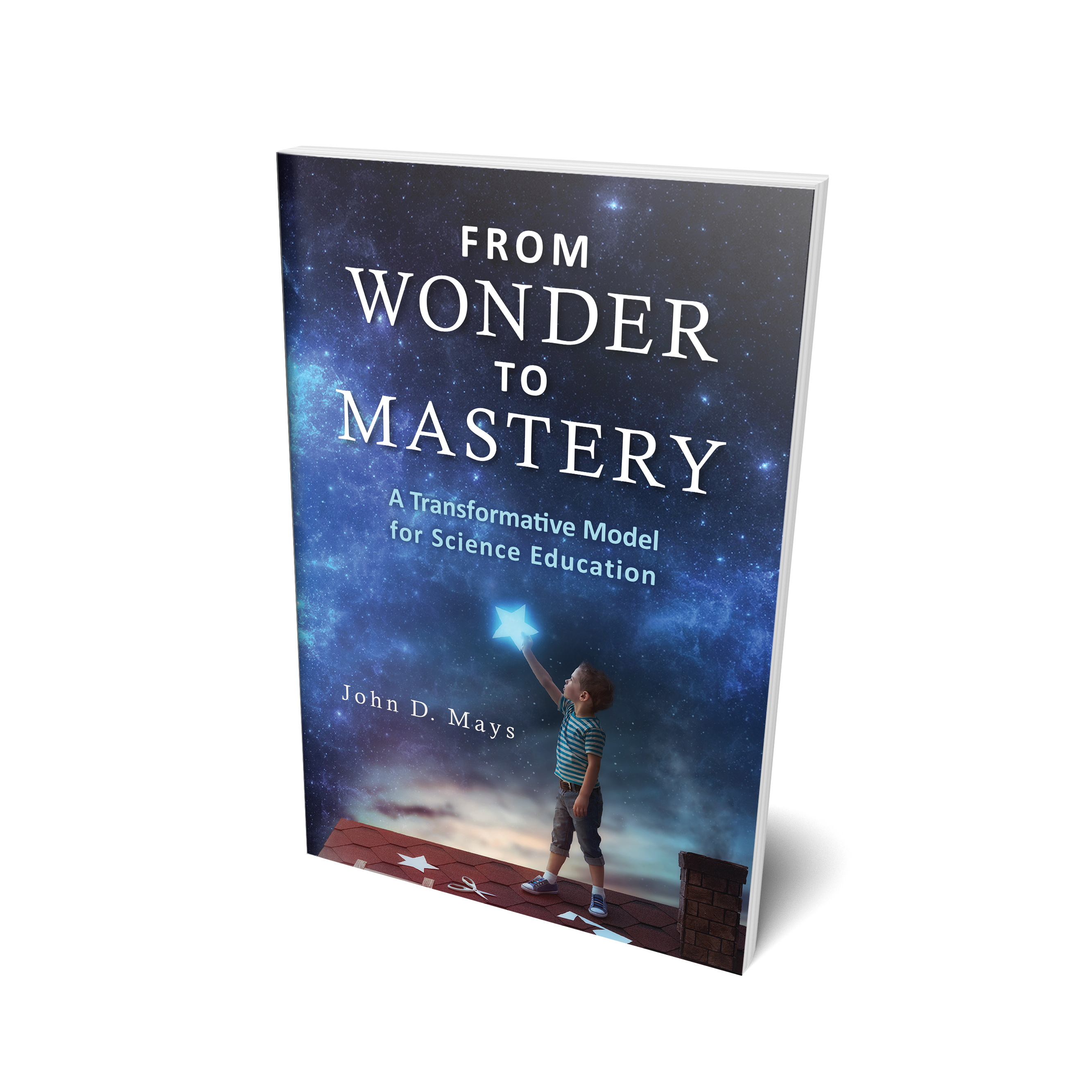 From Wonder to Mastery: A Transformative Model for Science Education