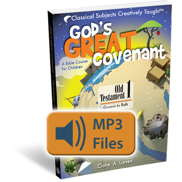 God's Great Covenant | Classical Homeschool Bible Curriculum ...
