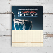 The Apprentice’s Companion for Environmental Science