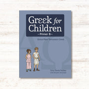 Greek for Children Primer B Student Edition