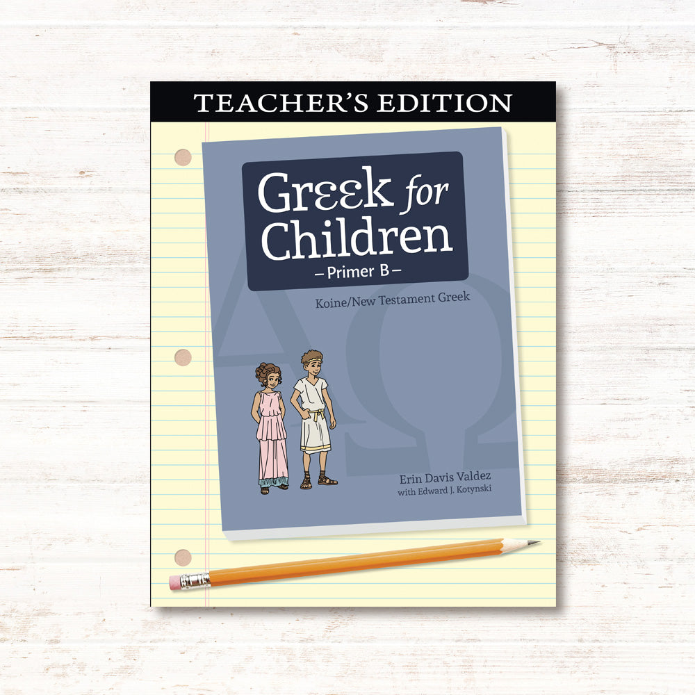 Greek for Children Primer B Teacher's Edition