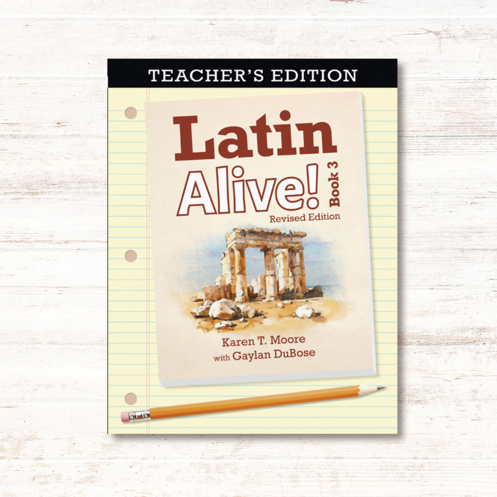Latin Alive! Book 3 Revised Edition (Teacher’s Edition)