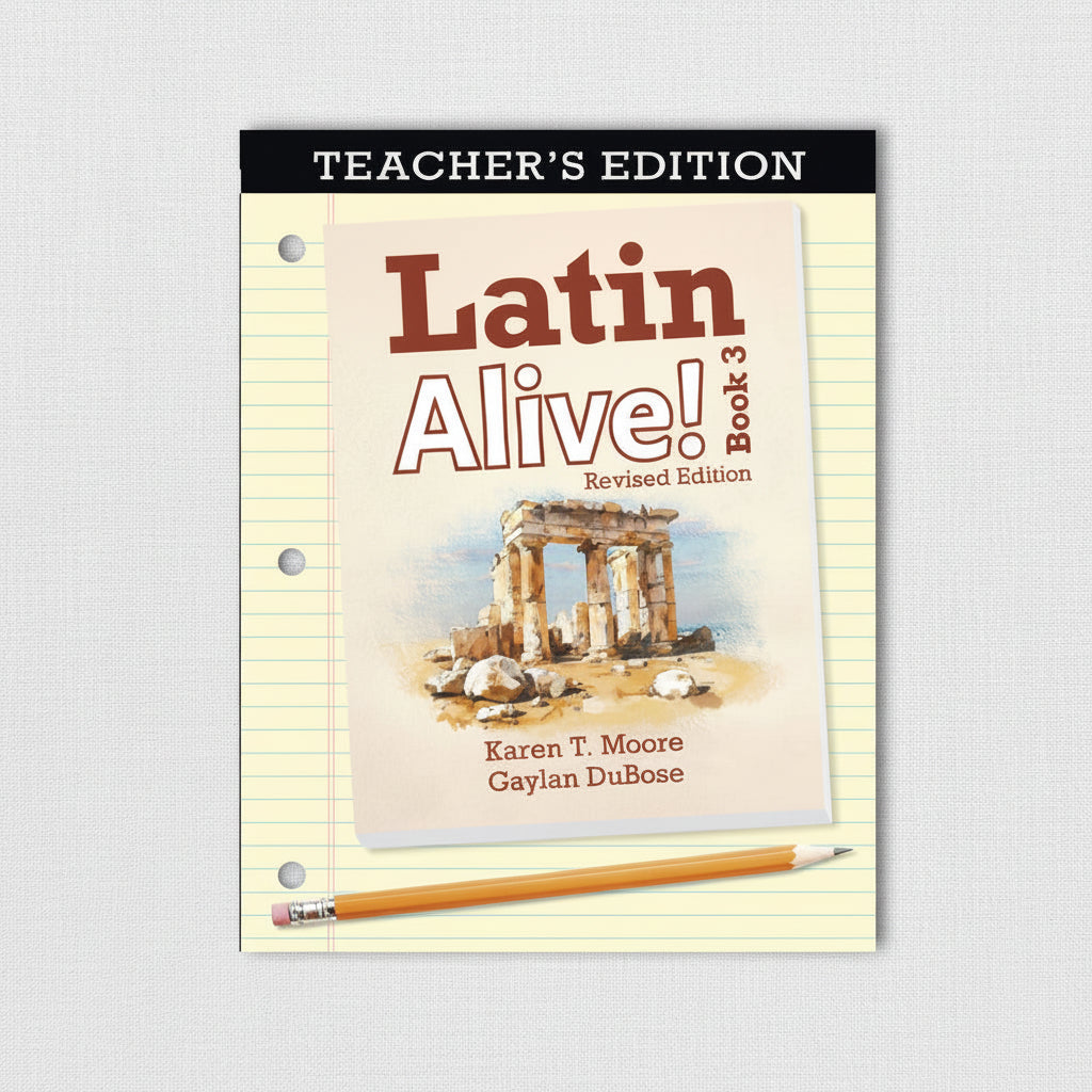 Latin Alive! Book 3 Revised Edition (Teacher’s Edition)