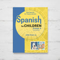 Spanish for Children Primer A Revised Edition (Student Edition)