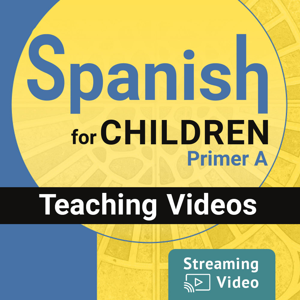 Spanish for Children Primer A Revised Edition Teaching Videos