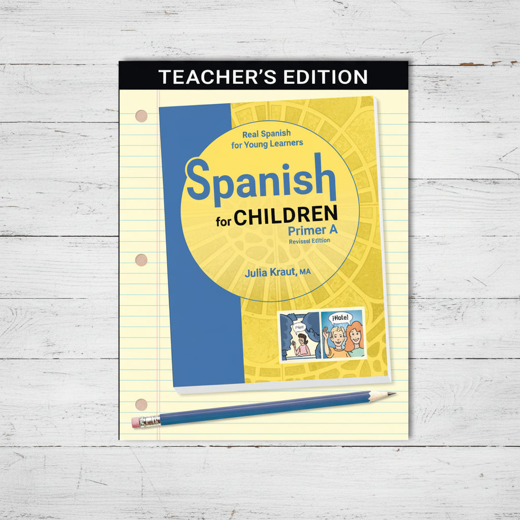 Spanish for Children Primer A Revised Edition (Teacher's Edition)