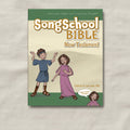 Song School Bible New Testament (Student Edition)