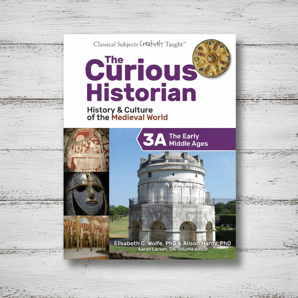The Curious Historian Level 3A: The Early Middle Ages (Student Edition)
