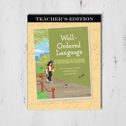 Well-Ordered Language Foundations Teacher's Edition