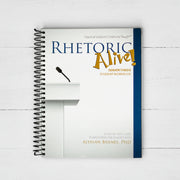 Rhetoric Alive! Senior Thesis Student Workbook