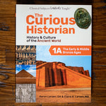 The Curious Historian Level 1A: The Early & Middle Bronze Ages (Student Edition)