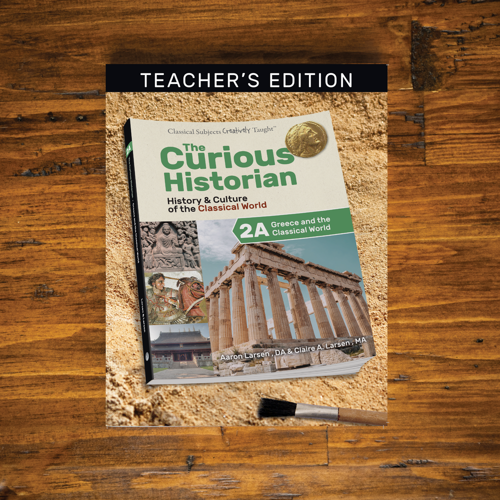The Curious Historian Level 2A: Greece and the Classical World (Teacher's Edition)