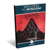 The Return of the King: Walking to Wisdom Literature Guide (Student Edition)