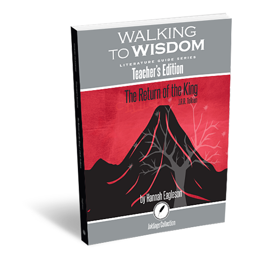 The Return of the King: Walking to Wisdom Literature Guide Teacher's Edition