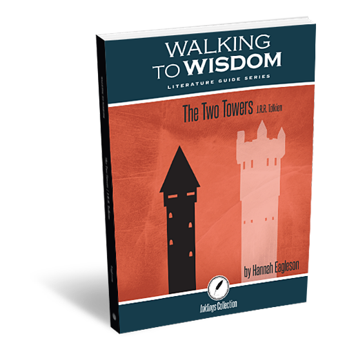 The Two Towers: Walking to Wisdom Literature Guide Teacher's Edition