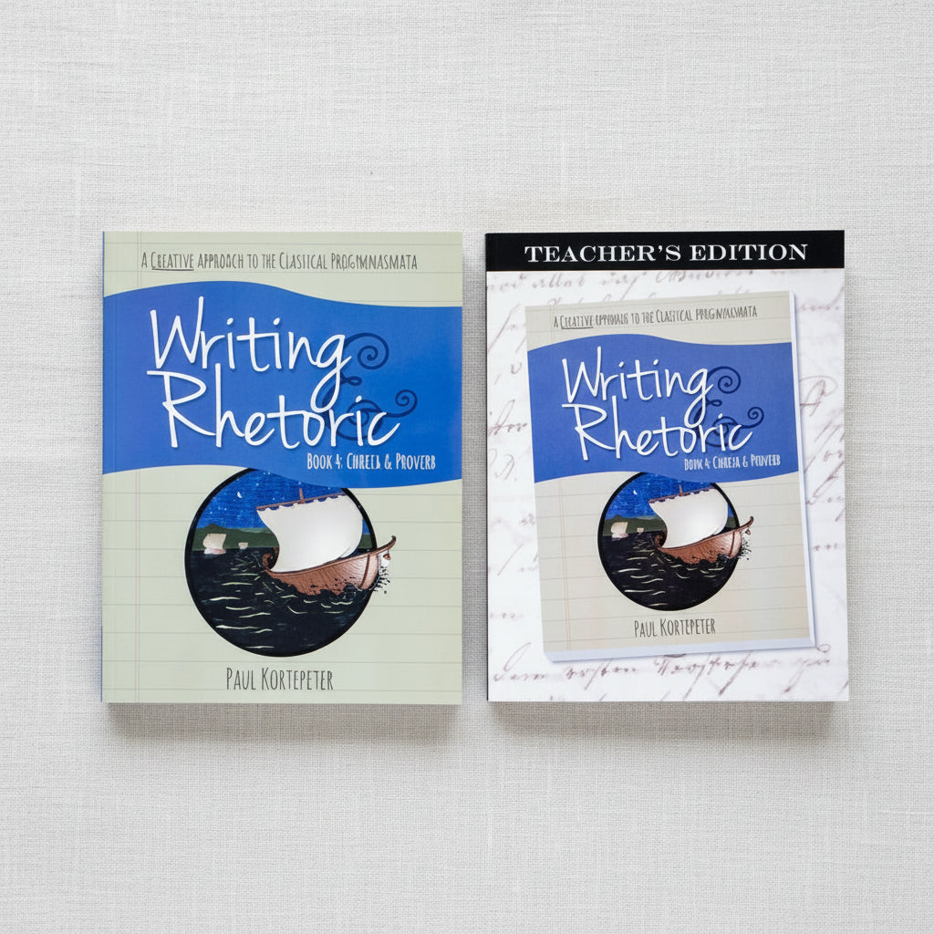 Writing & Rhetoric Book 4: Chreia & Proverb Program – Classical ...