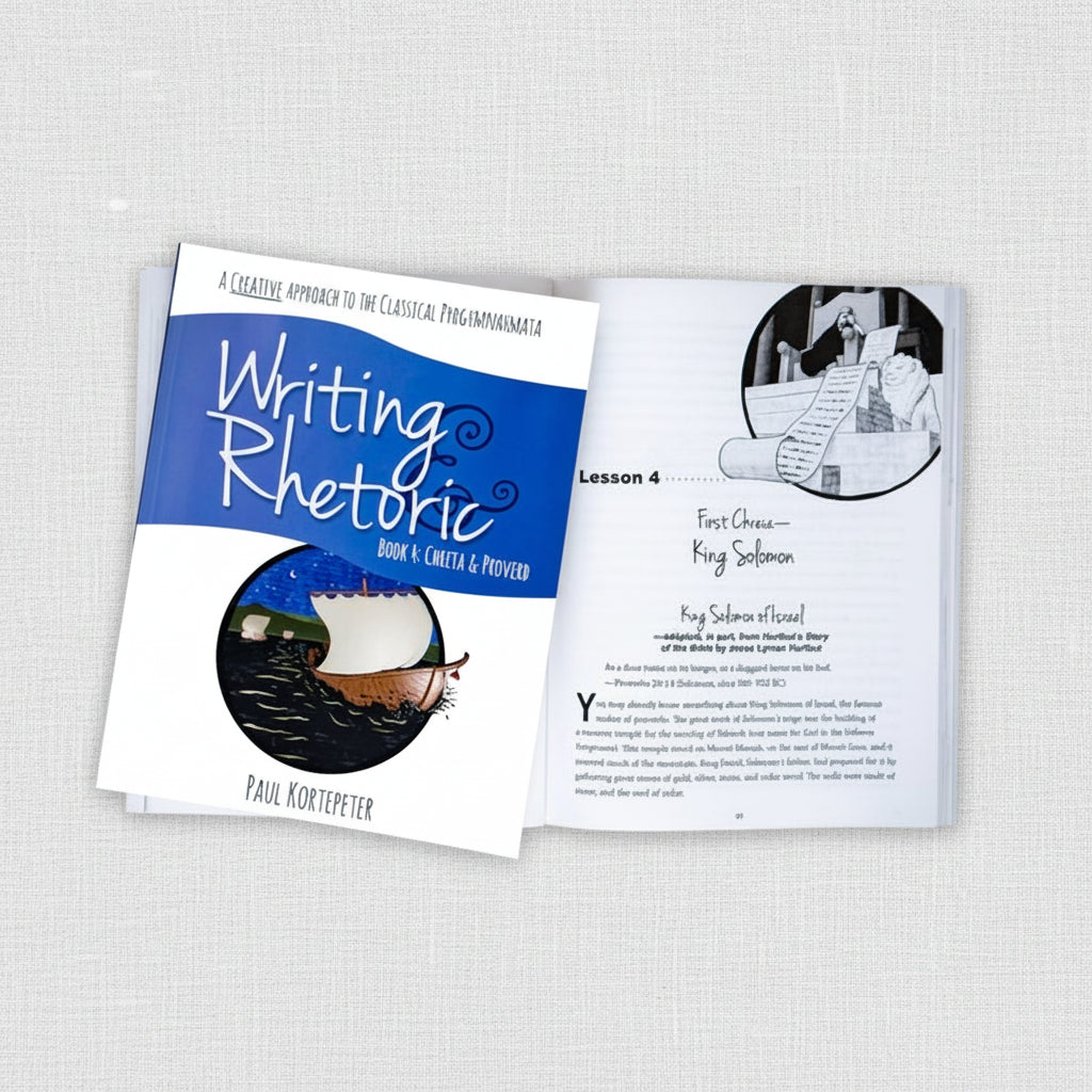 Writing & Rhetoric Book 4: Chreia & Proverb Program