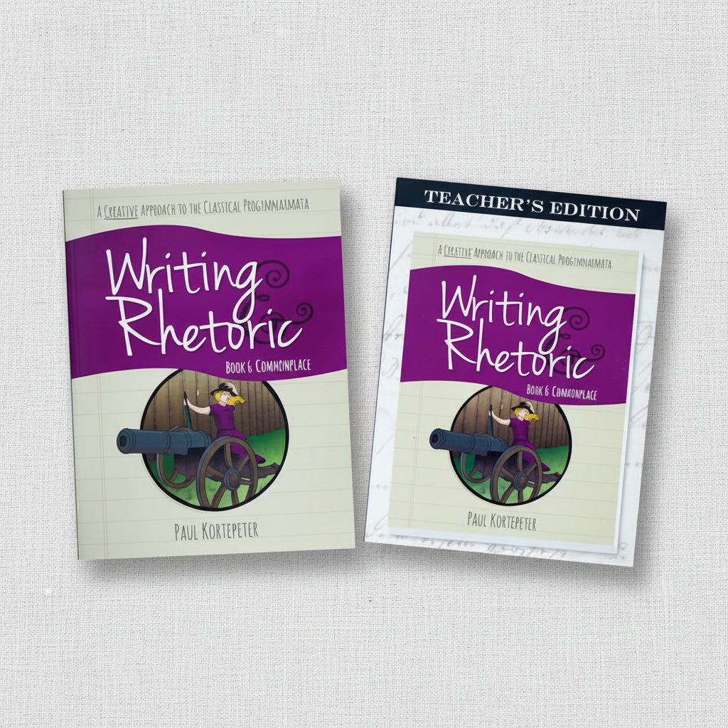 Writing & Rhetoric Book 6: Commonplace Program
