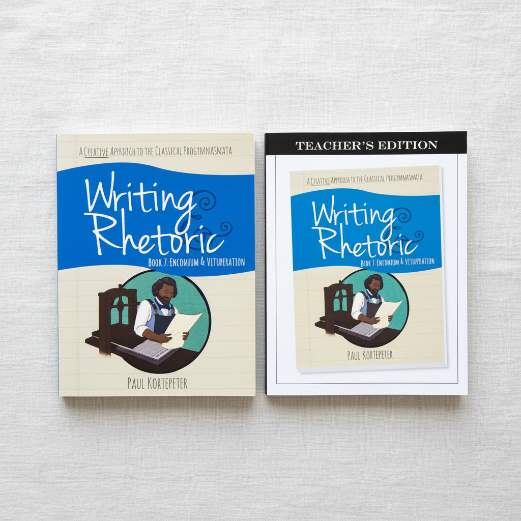 Writing & Rhetoric Book 7: Encomium & Vituperation Program