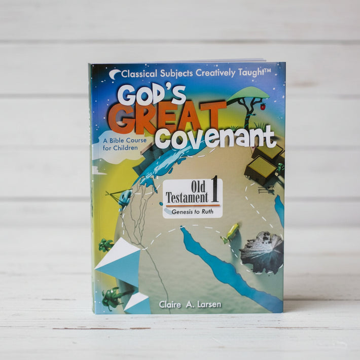 God's Great Covenant | Classical Homeschool Bible Curriculum ...
