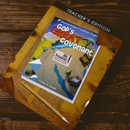 God's Great Covenant Old Testament 1 Teacher's Edition
