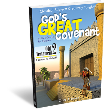 God's Great Covenant | Classical Homeschool Bible Curriculum ...