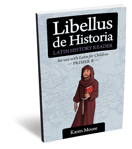 Latin for Children Primer B History Reader