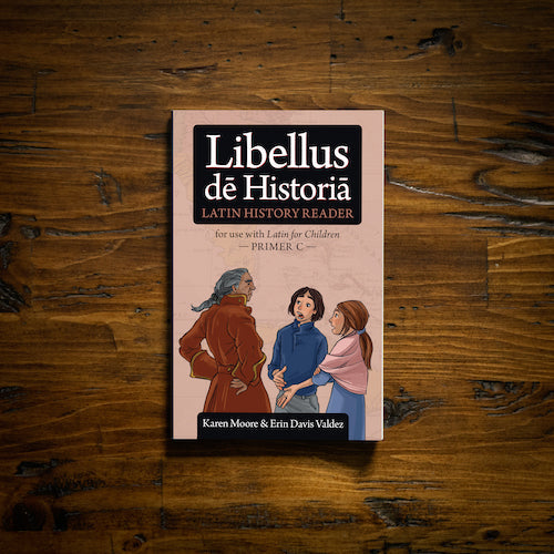 Latin for Children Primer C History Reader – Classical