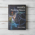 Physics: Modeling Nature