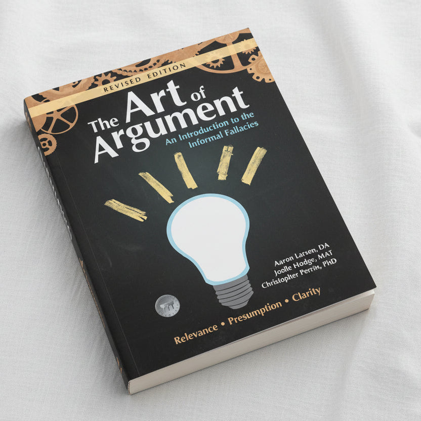 The Art of Argument Revised Edition Teacher's Edition