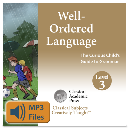 Well-Ordered Language Level 3A & 3B and Level 4A & 4B Songs & Chants