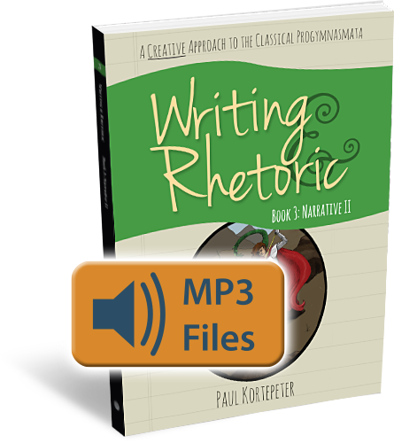 Writing & Rhetoric Book 3: Narrative II Audio Files
