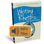Writing & Rhetoric Book 7: Encomium & Vituperation Audio Files