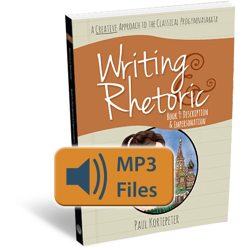 Writing & Rhetoric Book 9: Description & Impersonation Audio Files